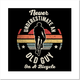 Never Underestimate An Old Guy On A Bicycle Funny Cycling Vintage Biker Cyclist Dad Gift Biker Gift Retro Bike Posters and Art